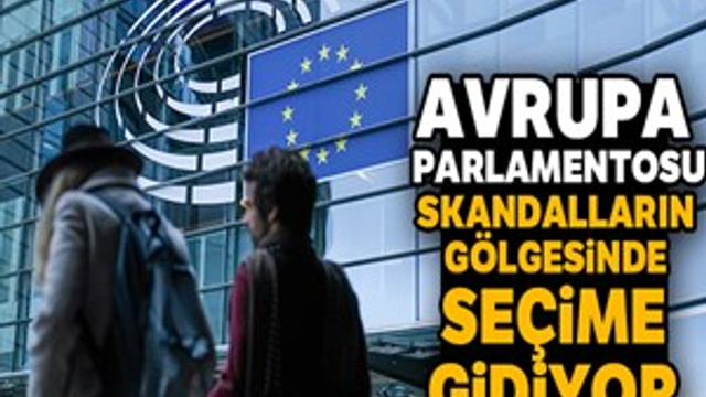 Avrupa Parlamentosu skandalların gölgesinde seçime gidiyor
