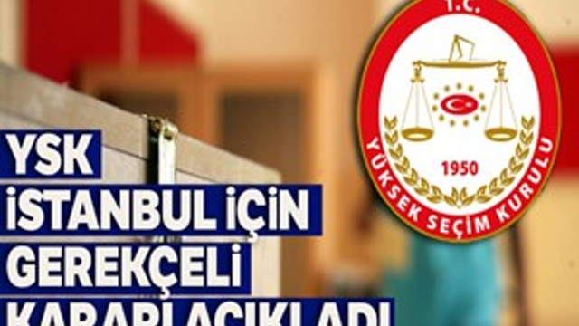 Yüksek Seçim Kurulu Gerekçeli Kararı yayınlandı