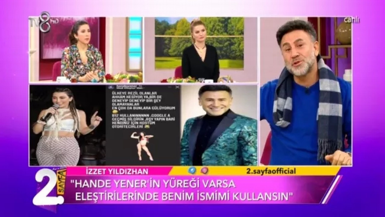 İzzet Yıldızhan: "Hande Yener'in yüreği varsa isim versin"