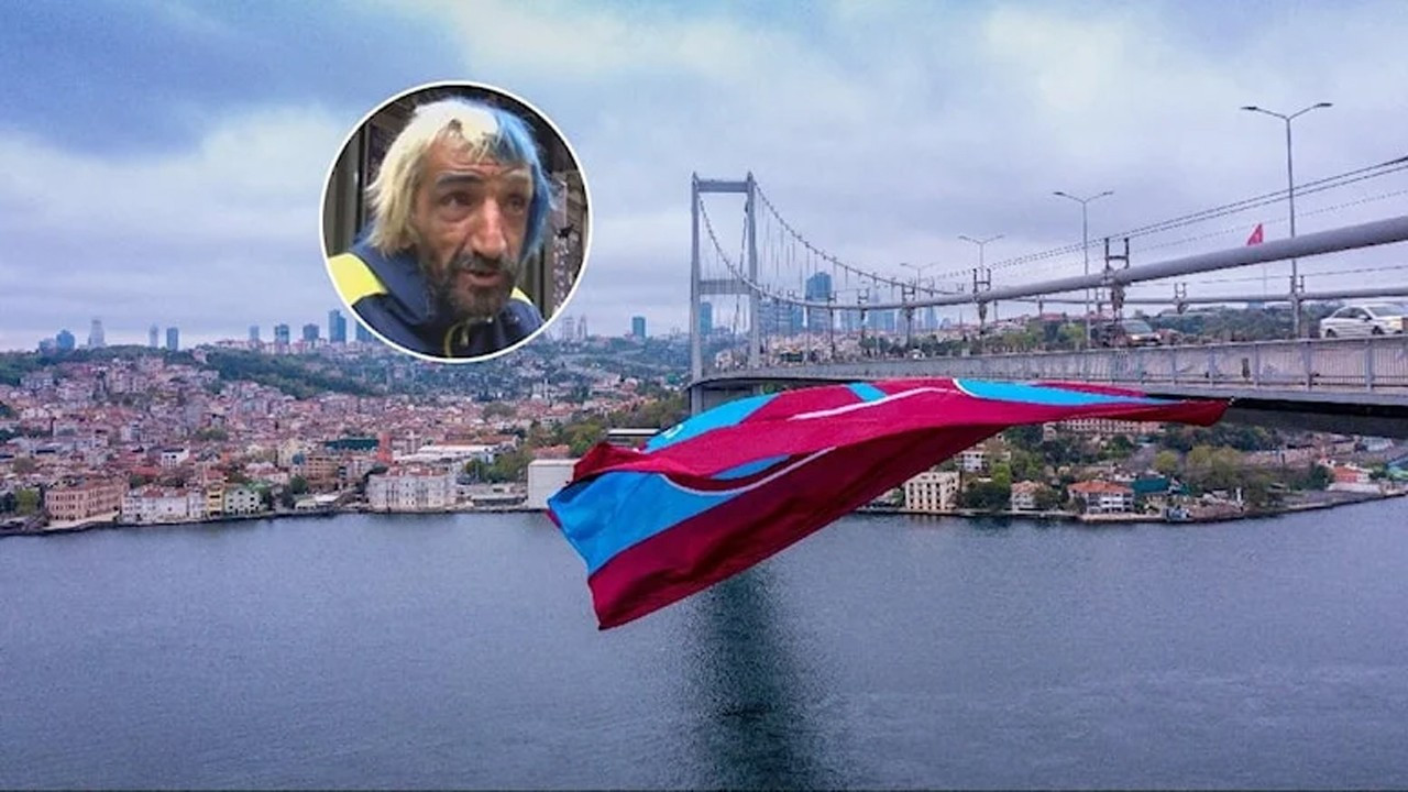 'Rambo Okan' köprüdeki Trabzonspor bayrağını kesti
